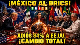 Mexico joins BRICS! Sheinbaum eliminates 84% ​​economic dependence on the US.