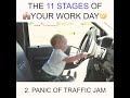 11 stages of your work day