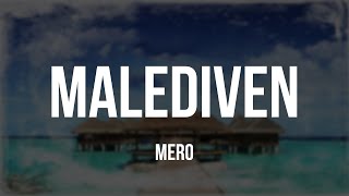 MERO - MALEDIVEN [Lyrics] Resimi