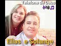 Elias Alves e Solange/Telefone de Deus