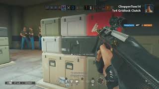 1v4 Gridlock Clutch-R6 Ranked