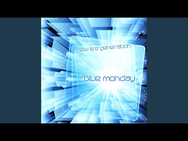 New Life Generation - Blue Monday