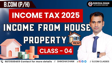 Income From House Property | part- 4 | P/H | B.com class du class | Income Tax | By Anuj kumar sir