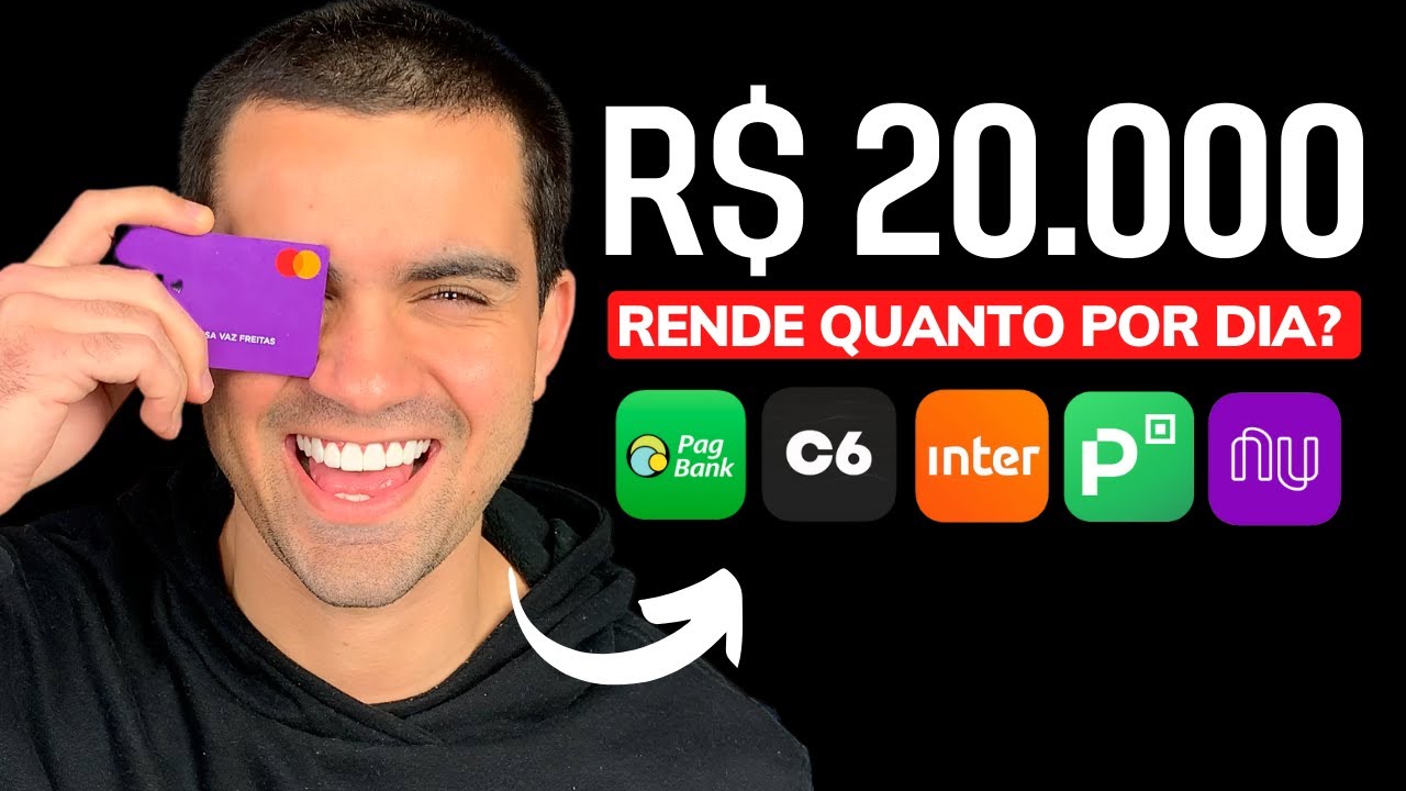 QUANTO RENDE POR DIA R$ 20.000,00 INVESTIDOS NA NUCONTA, PICPAY, BANCO INTER, PAGBANK OU C6 BANK?