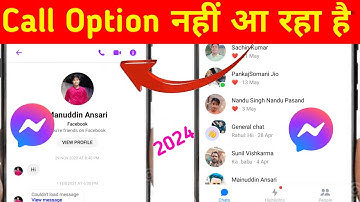 how to fix messenger call option not showing | massanger me call option nahi aa raha hai 2024