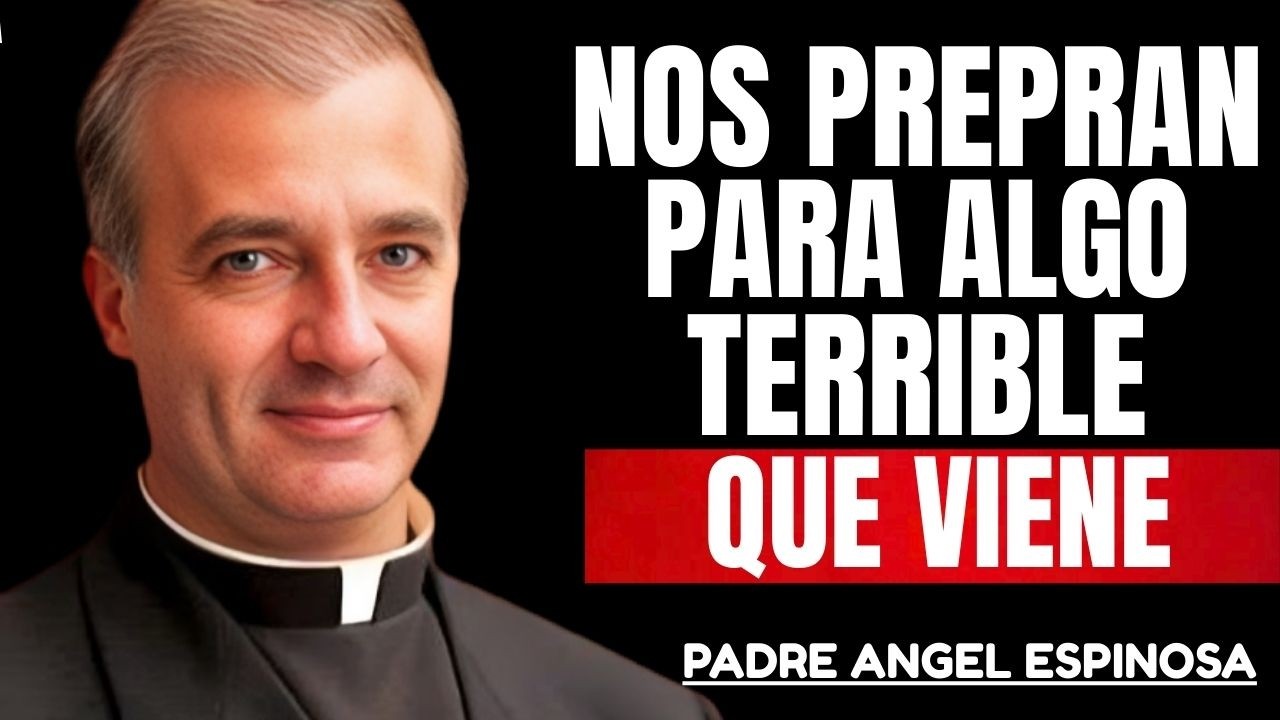 Advierte nos preparan para algo terrible que viene – ÁNGEL ESPINOSA 2026||padre anjel espinosa
