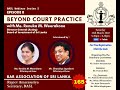 165th BASL Webinar  - Beyond Court Practice, Episode 8