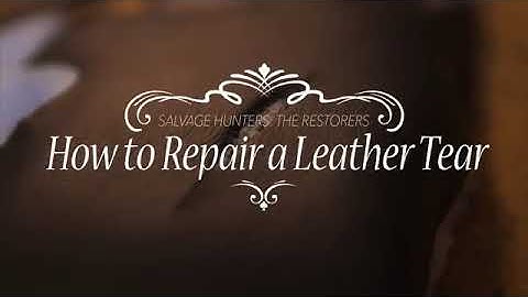 How To Repair A Leather Tear With Craig Hughes from  Salvage Hunters