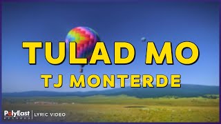 TJ Monterde - Tulad Mo (Lyric Video)