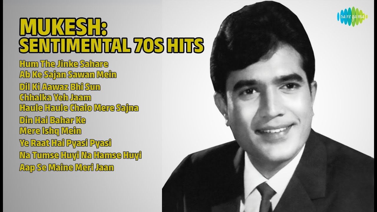 मुकेश के दिल छू लेने वाले नगमे | Mukesh Songs | Hum The Jinke Sahare | Ab Ke Sajan Sawan Mein