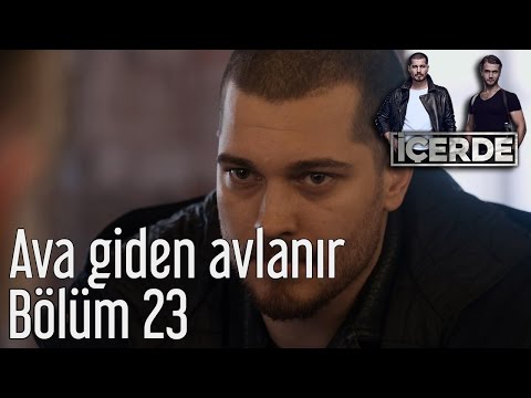 İçerde 23. Bölüm - Ava Giden Avlanır