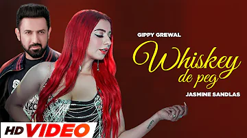 Whiskey De Peg (HD Video)- Gippy Grewal| Jasmine Sandlas | Sargun Mehta | Roopi Gill | New Song 2024