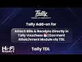 Attach Bills & Receipts Directly in Tally Vouchers 📎 | Document Attachment Module via TDL 🚀 New Tdl
