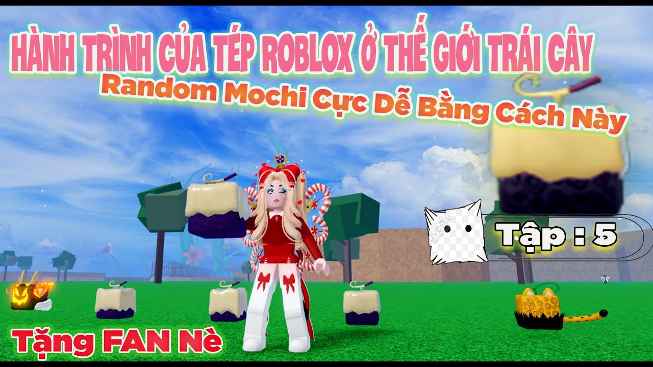 Blox fruits t p 5 random ra human mochi c c d b ng c ch n y t ng