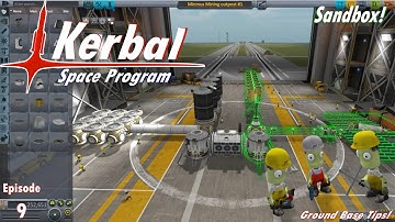 KSP - Ep. 9 - Ground Base Tips!