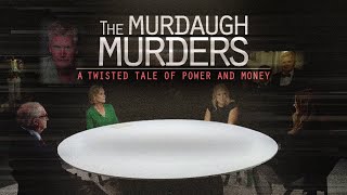 CNN Special Report: The Murdaugh Murders - A Twisted Tale of Power and Money