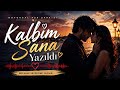 Kalbim Sana Yazıldı | Duygusal Aşk Şarkısı 2026 (Official Audio)