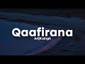 Qaafirana lyrics  arijit singh nikita g  kedarnath  sushant s rajput