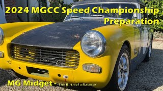 2024 MGCC speed championship preparation - MG Midget Birth of a Racecar
