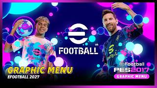 Download lagu PES 2017 eFootball 2027 New Layout Graphic Menu — FR