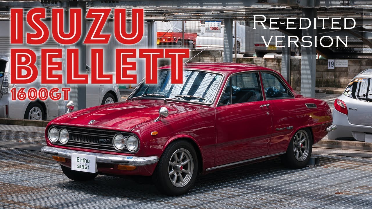 再編集版】いすゞベレット1600GT -【Reedited version】ISUZU BELLETT