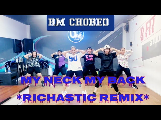 MyNeck MyBack - RICHASTIC REMIX | RM CHOREO ZUMBA & DANCE WORKOUT class=