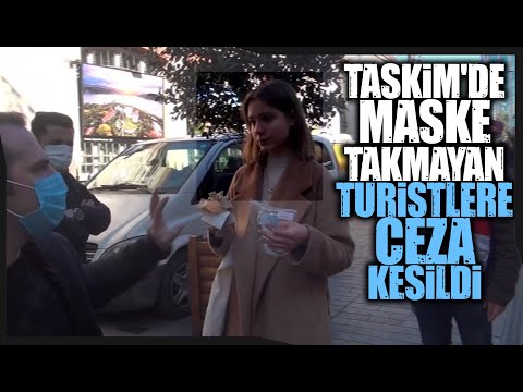 Taksim'de Maske Takmayan Turistlere Ceza Kesildi