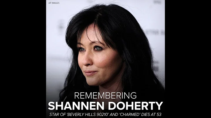 Shannen Doherty, 'Beverly Hills, 90210' star, dies at 53 after battle with cancer