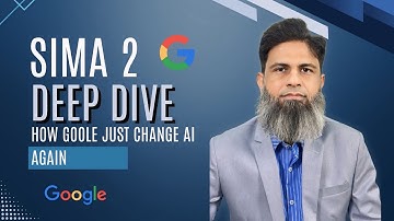 Sima 2 Deep Dive: How Google Just Changed AI Again!”