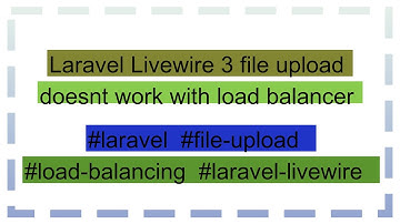 Laravel Livewire 3 file upload doesnt work with load balancer