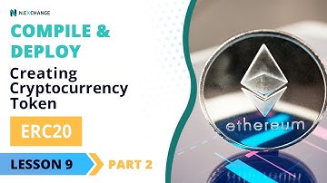 Compile and Deploy Your Token 🚀👩🏽‍🚀 - How To Create Your Own ERC20 Cryptocurrency Token in 2021