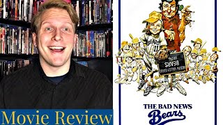 The Bad News Bears - Movie Review