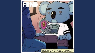 What If I Fall Apart