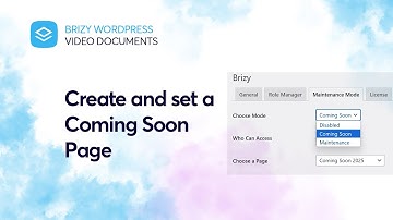 Create a Coming Soon page and set website to coming soon | Brizy Video Documentation, WordPress