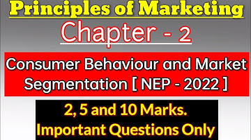 Chapter 2 Principles of Marketing NEP Consumer behaviour Market Segmentation Important Question 2022