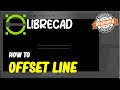 Librecad How To Offset Line