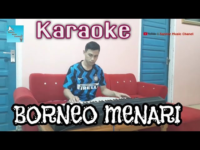 Borneo Menari  | Karaoke class=