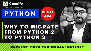 36 Why Migration from Python 2 x to Python 3 x 1