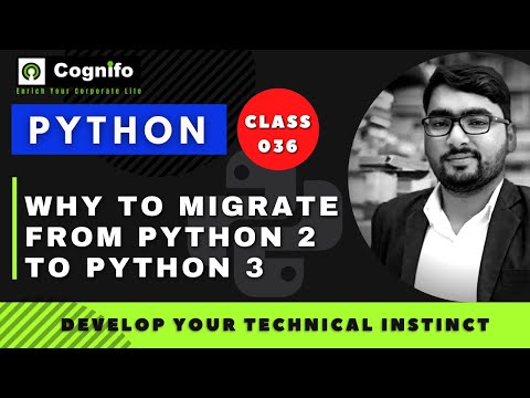 36 Why Migration from Python 2 x to Python 3 x 1