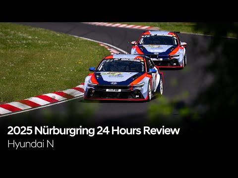 2025 Nürburgring 24 Hours Review | Hyundai N