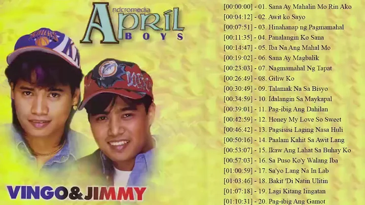 April Boys (Vingo and Jimmy) Nonstop | Best Love S...