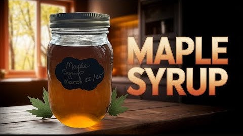 | MAPLE SYRUP | how to from start to finish