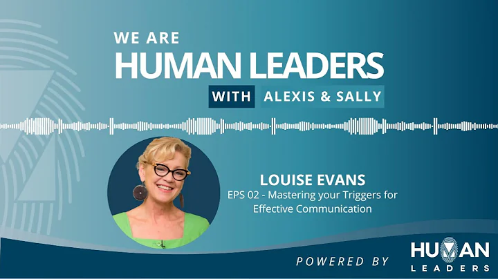 Mastering your Triggers for Effective Communicatio...