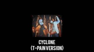 Cyclone (T-Pain Version) - Baby Bash [REMASTERED]