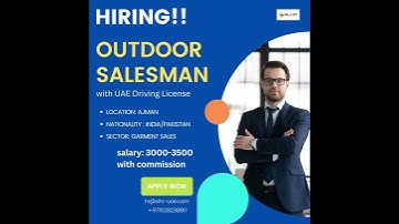 Immediately hiring Outdoor salesman with UAE driving license