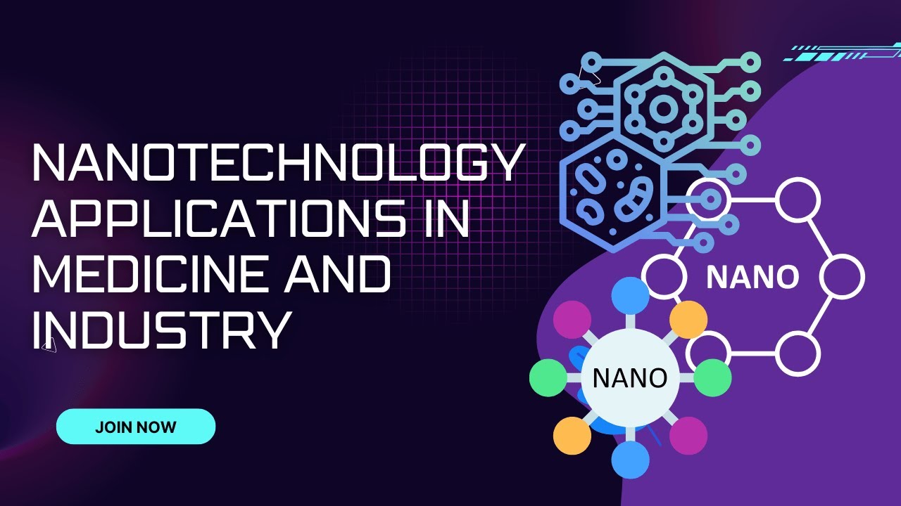 NANOTECHNOLOGY APPLICATIONS IN MEDICINE AND INDUSTRY
