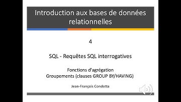 Cours 4. Introduction aux bases de données relationnelles et SQL (Vidéo Cours 4)