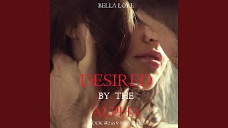 Chapter 56 - Desired by the Alpha: Book #2 in 9 Novellas by Bella Lore