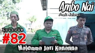 Episode 82 Ambo Nai Anak Jalanan | Malemma Jari Kananna | Belakang Layar | Bugis Viral Official