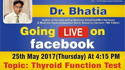 Discussing in "Thyroid Function Test" By Dr. Bhatia Sir Live On Faecbook  (DBMCI)